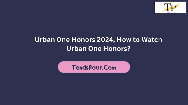 Urban One Honors 2024, How to Watch Urban One Honors?