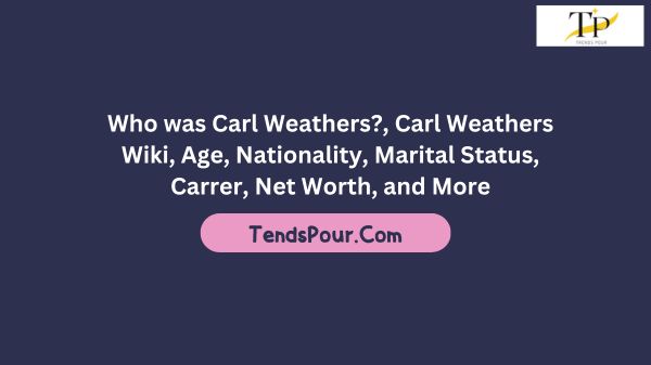 Who was Carl Weathers?, Carl Weathers Wiki, Age, Nationality, Marital Status, Carrer, Net Worth, and More